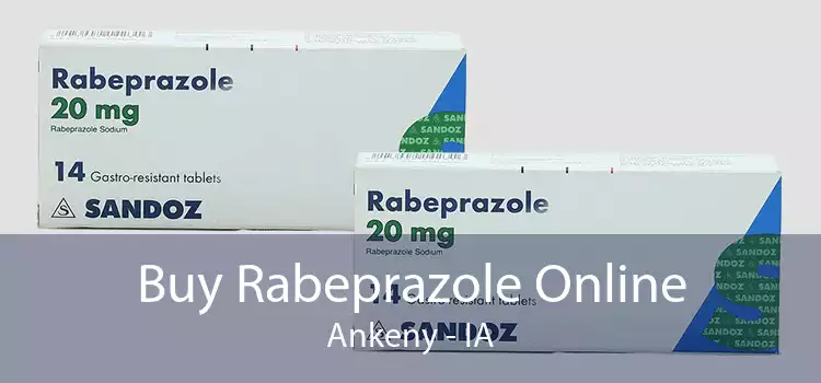 Buy Rabeprazole Online Ankeny - IA