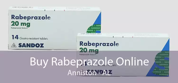 Buy Rabeprazole Online Anniston - AL