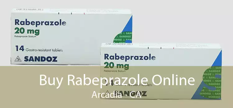 Buy Rabeprazole Online Arcadia - CA