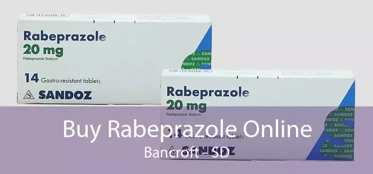 Buy Rabeprazole Online Bancroft - SD