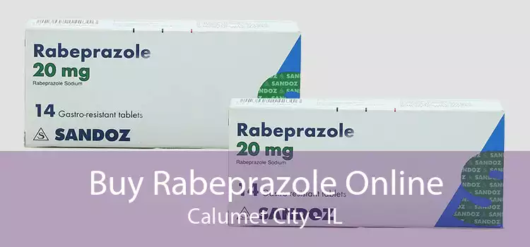 Buy Rabeprazole Online Calumet City - IL