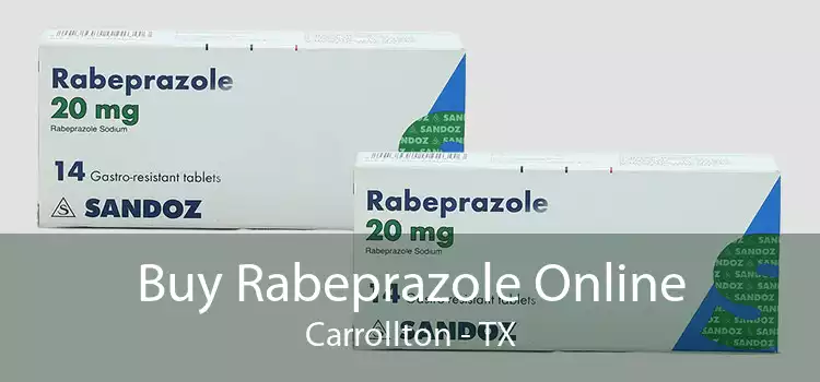 Buy Rabeprazole Online Carrollton - TX