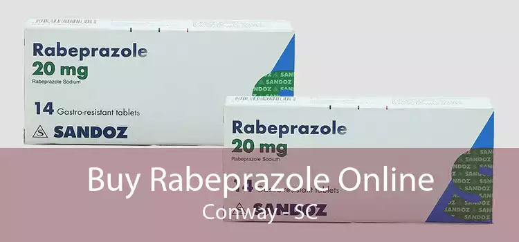 Buy Rabeprazole Online Conway - SC