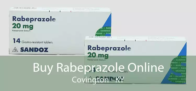 Buy Rabeprazole Online Covington - KY