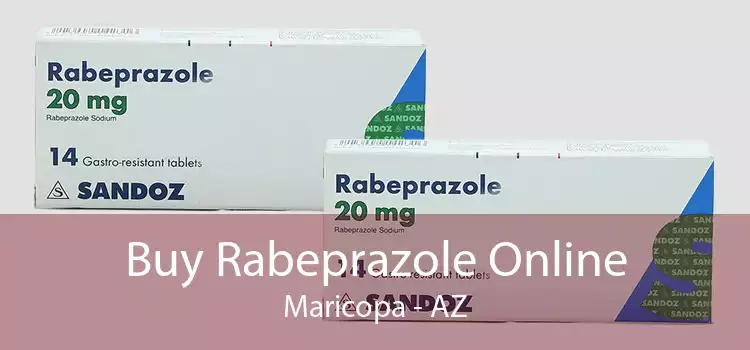 Buy Rabeprazole Online Maricopa - AZ